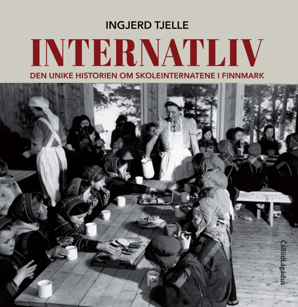 Ingjerd Tjelle: Internatliv. Den unike historien om skoleinternatene i Finnmark (Karasjok: ČálliidLágádus, 2022)